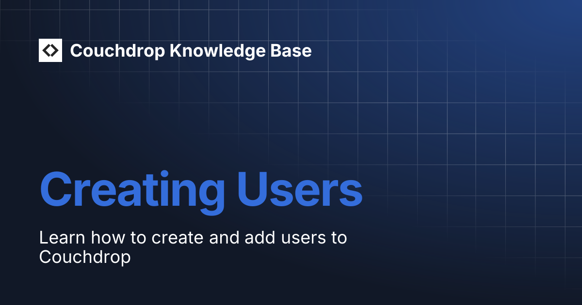 Creating Users | Couchdrop Knowledge Base